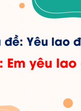 Bài 5 Em yêu lao động